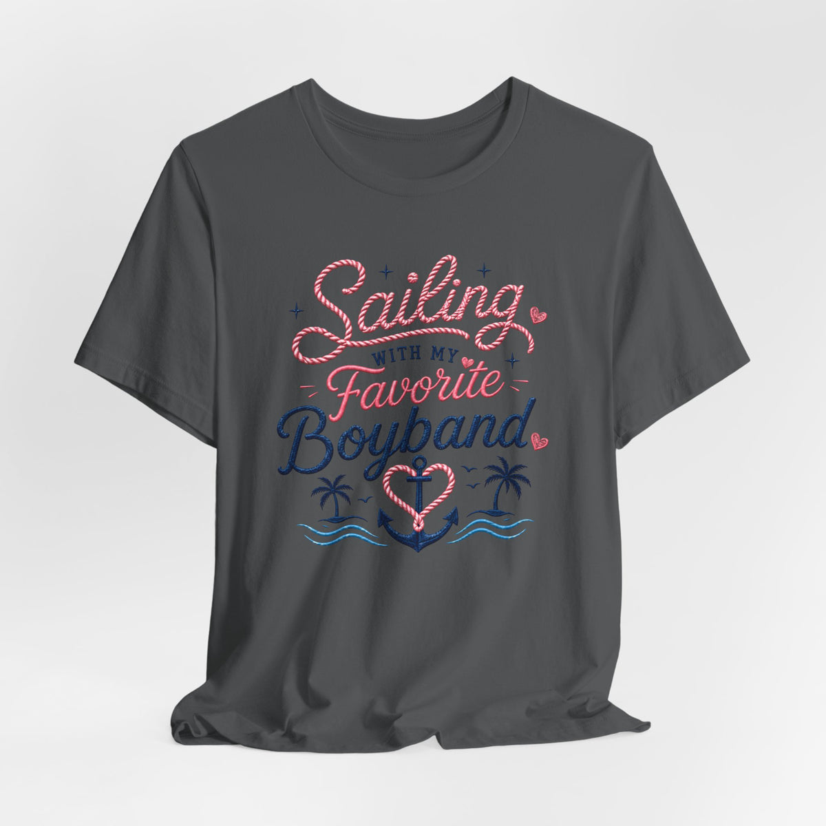 Sailing With My Favorite Boyband T-Shirt — Version 2