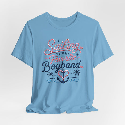 Sailing With My Favorite Boyband T-Shirt — Version 2