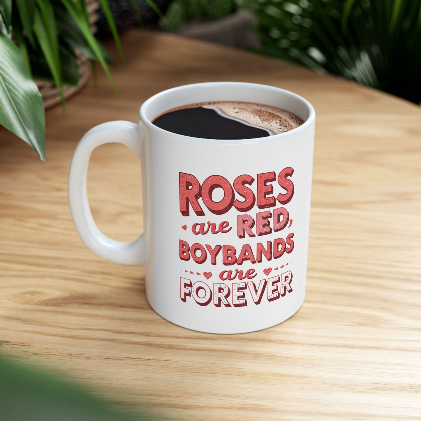 Valentine’s Boyband Mug — “Roses Are Red, Boybands Are Forever” Ceramic Mug (11oz/15oz)