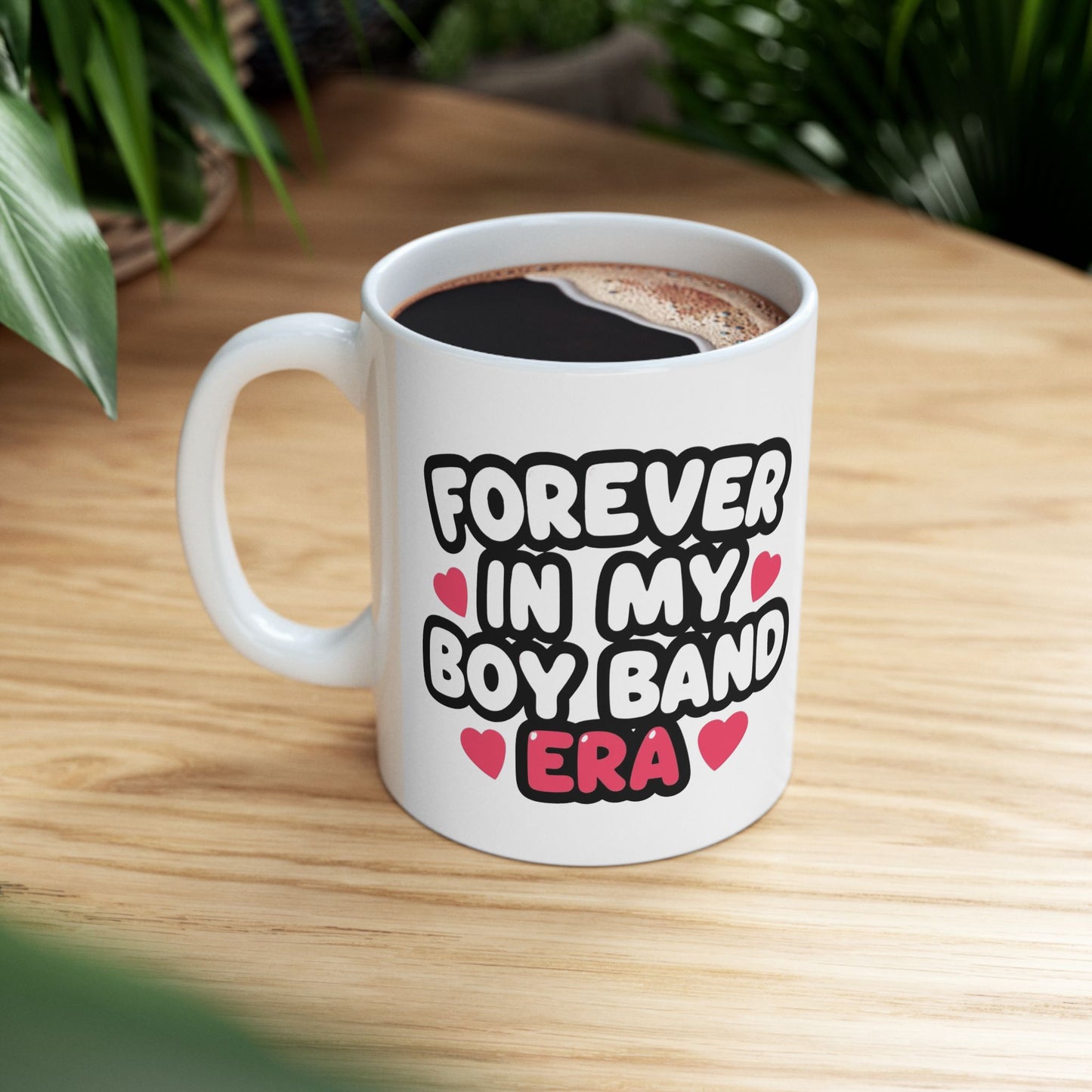 Forever in My Boyband Era Ceramic Mug V2 — Valentine's Day 11oz & 15oz