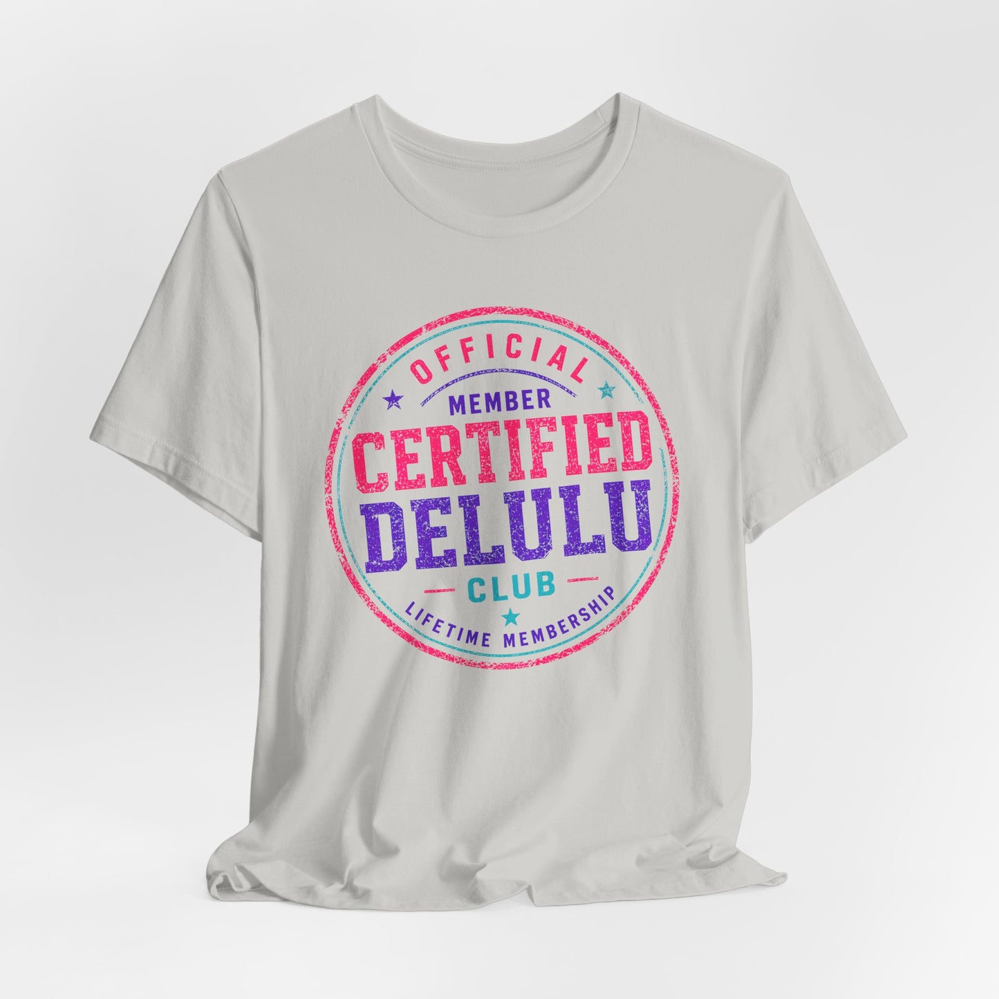 Certified Delulu Official Member Club T-Shirt
