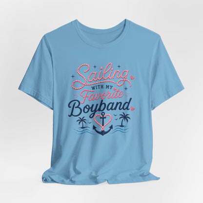 Sailing With My Favorite Boyband T-Shirt — Version 2