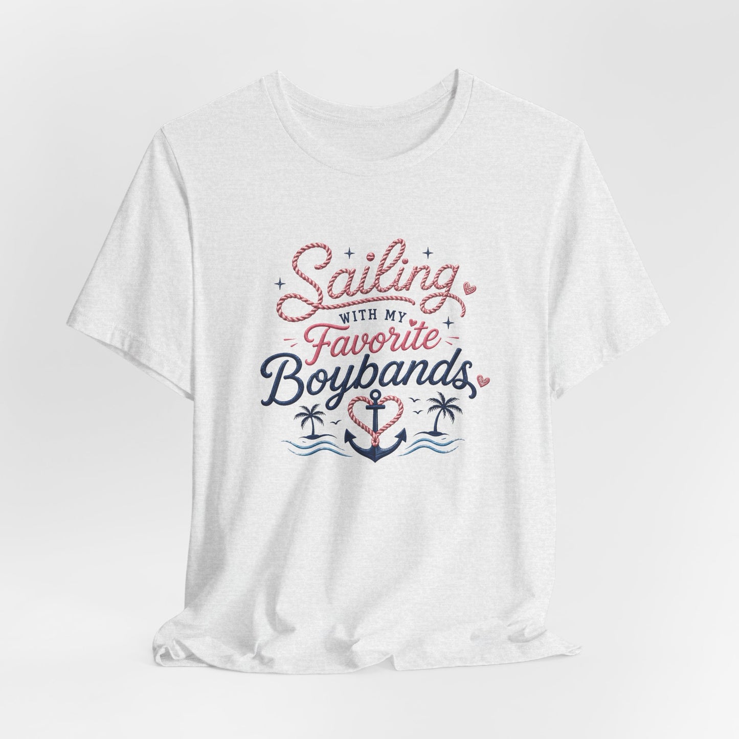 Sailing With My Favorite Boybands T-Shirt — Fan Graphic Tee