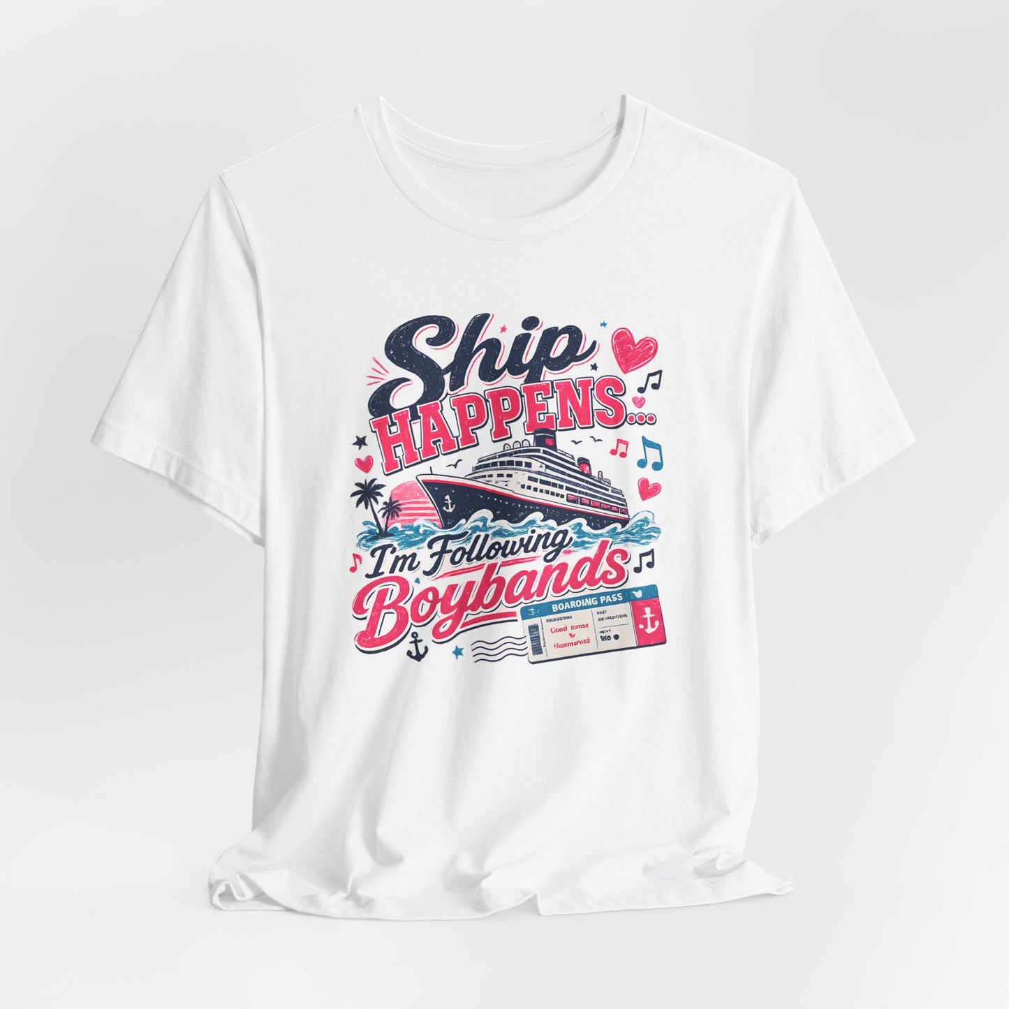 Ship Happens "I'm Following Boybands" T-Shirt