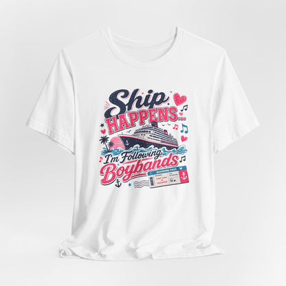 Ship Happens "I'm Following Boybands" T-Shirt