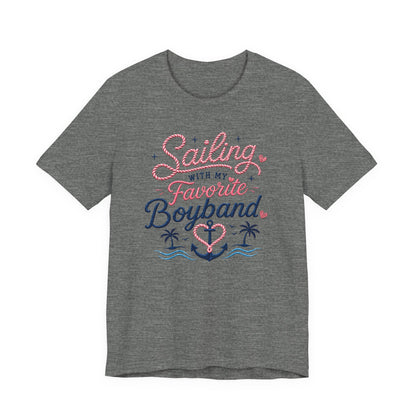 Sailing With My Favorite Boyband T-Shirt — Version 2