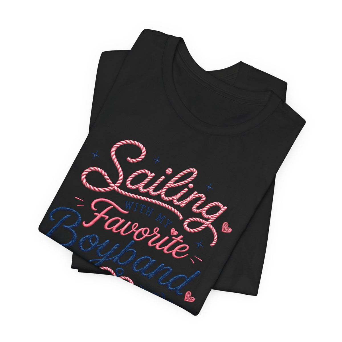 Sailing With My Favorite Boyband T-Shirt — Version 2
