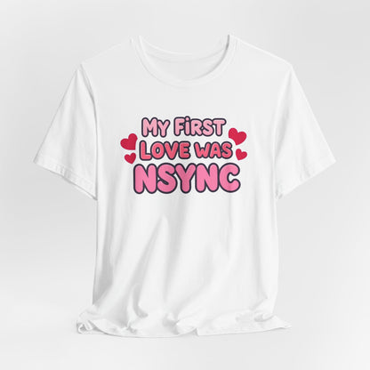Valentine's 'My First Love Was ' Boyband T-Shirt