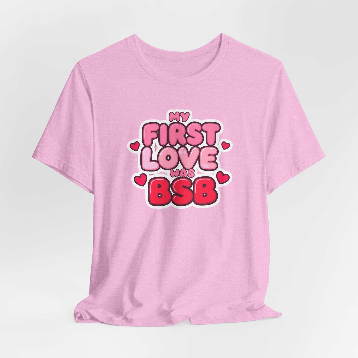 Valentine's 'My First Love Was BSB ' Boyband T-Shirt