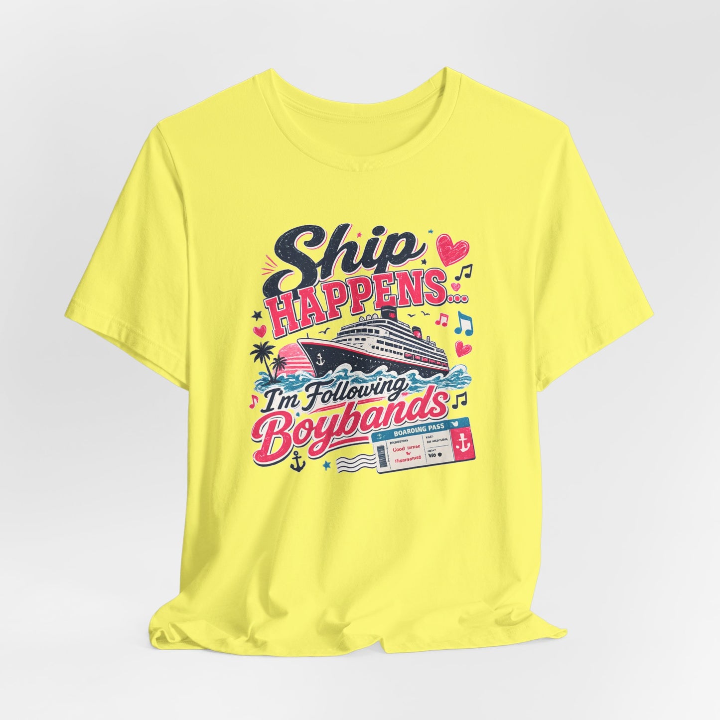 Ship Happens "I'm Following Boybands" T-Shirt