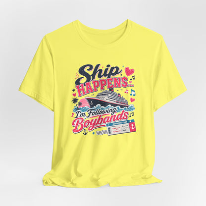 Ship Happens "I'm Following Boybands" T-Shirt