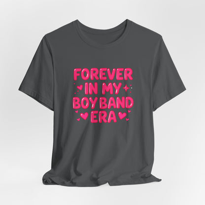 Forever In My Boyband Era T‑Shirt — Valentine’s Day Fan Tee