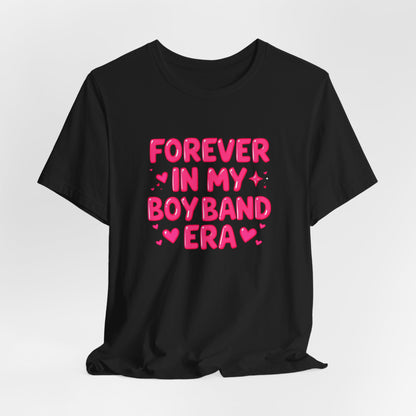 Forever In My Boyband Era T‑Shirt — Valentine’s Day Fan Tee