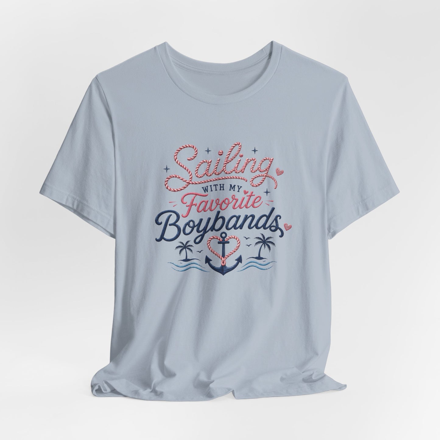 Sailing With My Favorite Boybands T-Shirt — Fan Graphic Tee