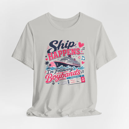 Ship Happens "I'm Following Boybands" T-Shirt