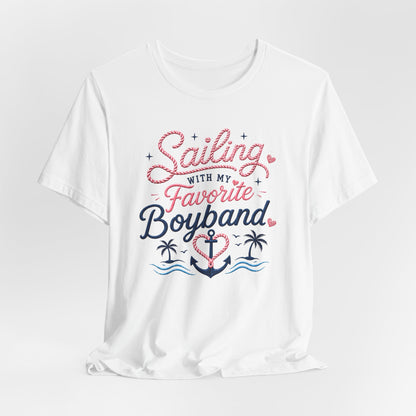 Sailing With My Favorite Boyband T-Shirt — Version 2