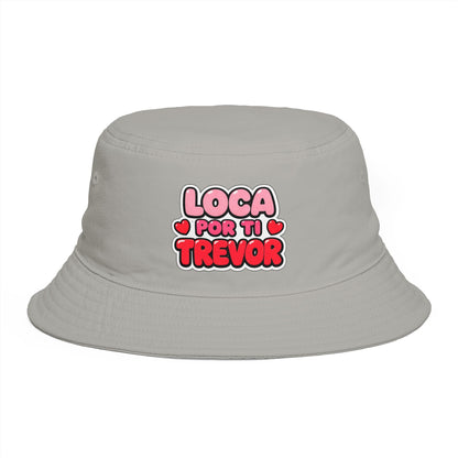 Loca Por Ti Trevor Bucket Hat