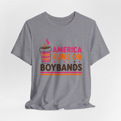 America Runs on Boybands Unisex T-Shirt