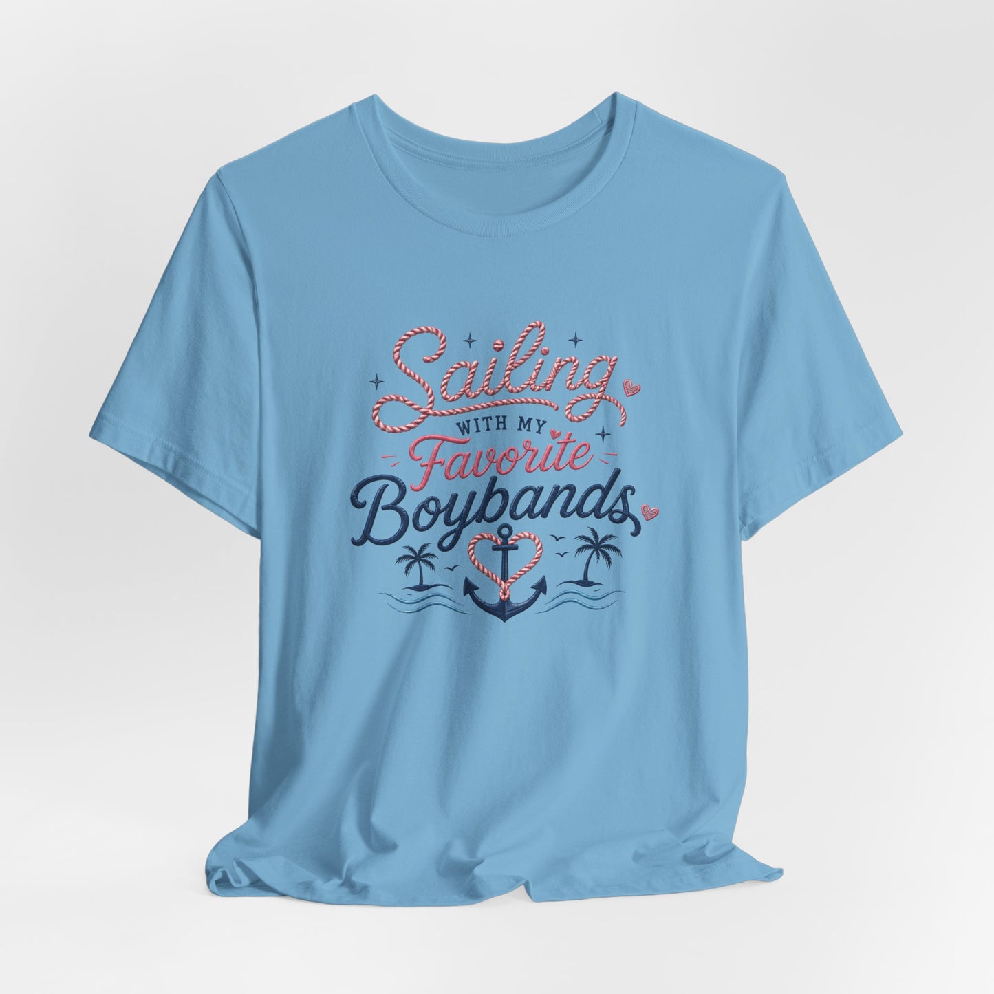 Sailing With My Favorite Boybands T-Shirt — Fan Graphic Tee