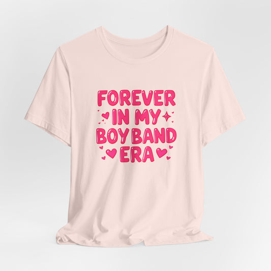 Forever In My Boyband Era T‑Shirt — Valentine’s Day Fan Tee