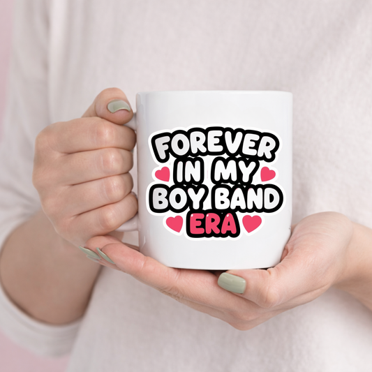 Forever in My Boyband Era Ceramic Mug V2 — Valentine's Day 11oz & 15oz