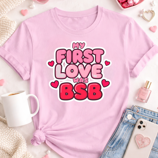 Valentine's 'My First Love Was BSB ' Boyband T-Shirt