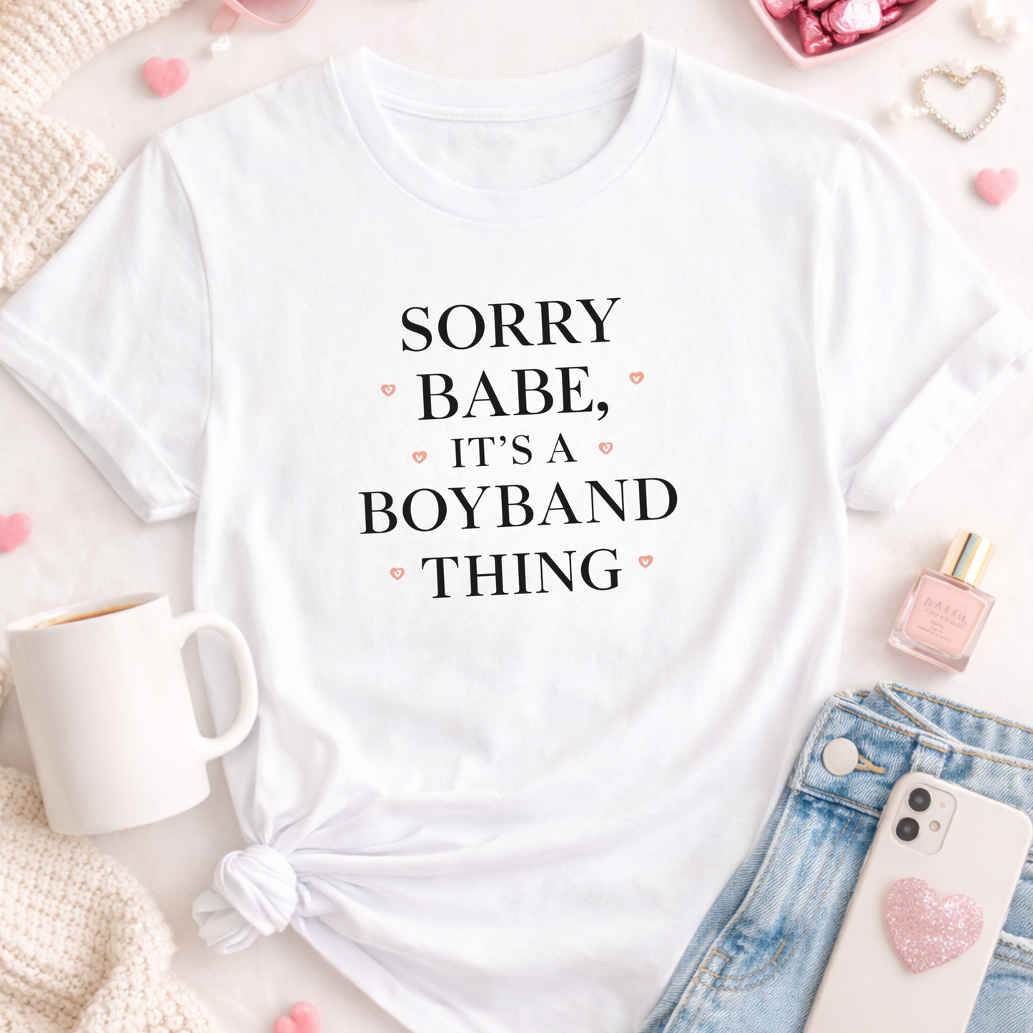 Sorry Babe, It’s a Boyband Thing Valentine T-Shirt
