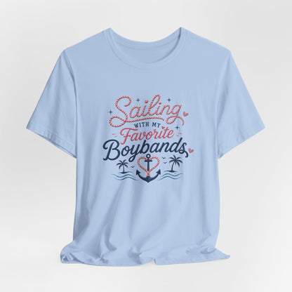 Sailing With My Favorite Boybands T-Shirt — Fan Graphic Tee
