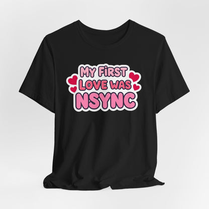 Valentine's 'My First Love Was ' Boyband T-Shirt