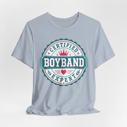 Certified Boyband Expert T-Shirt