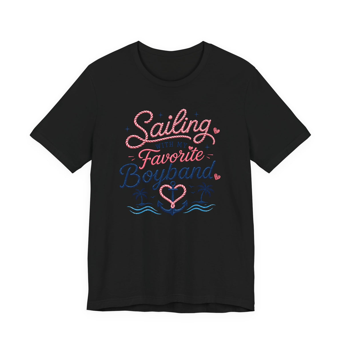 Sailing With My Favorite Boyband T-Shirt — Version 2
