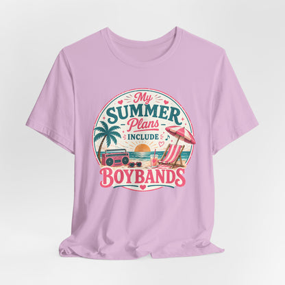 Boybands Summer Plans Unisex T-Shirt — 'My Summer Plans Include Boybands' Tee