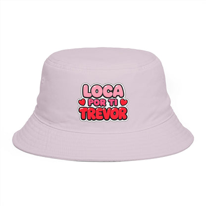Loca Por Ti Trevor Bucket Hat