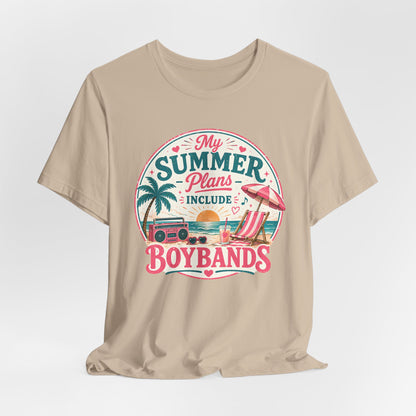 Boybands Summer Plans Unisex T-Shirt — 'My Summer Plans Include Boybands' Tee