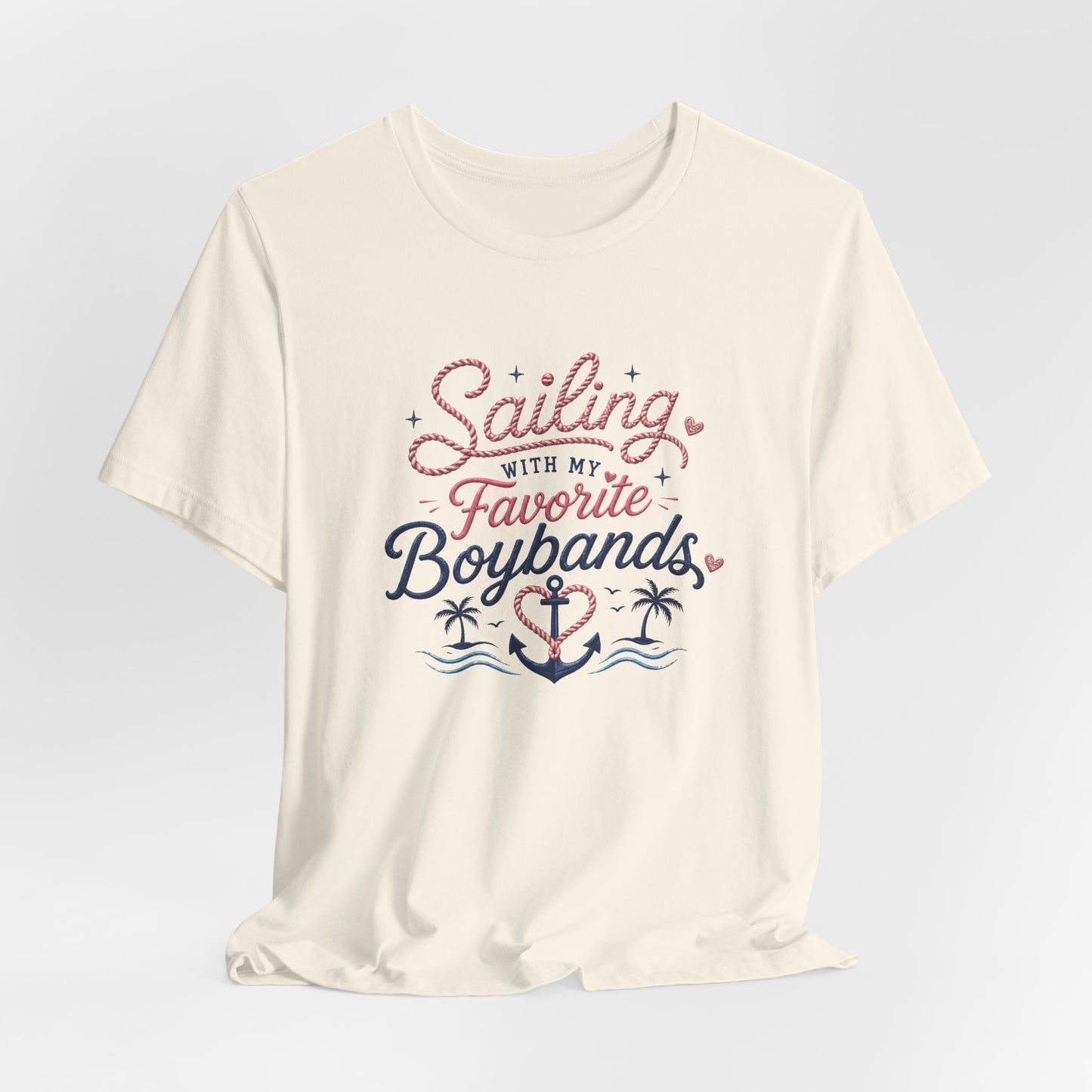 Sailing With My Favorite Boybands T-Shirt — Fan Graphic Tee