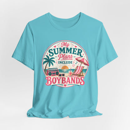 Boybands Summer Plans Unisex T-Shirt — 'My Summer Plans Include Boybands' Tee