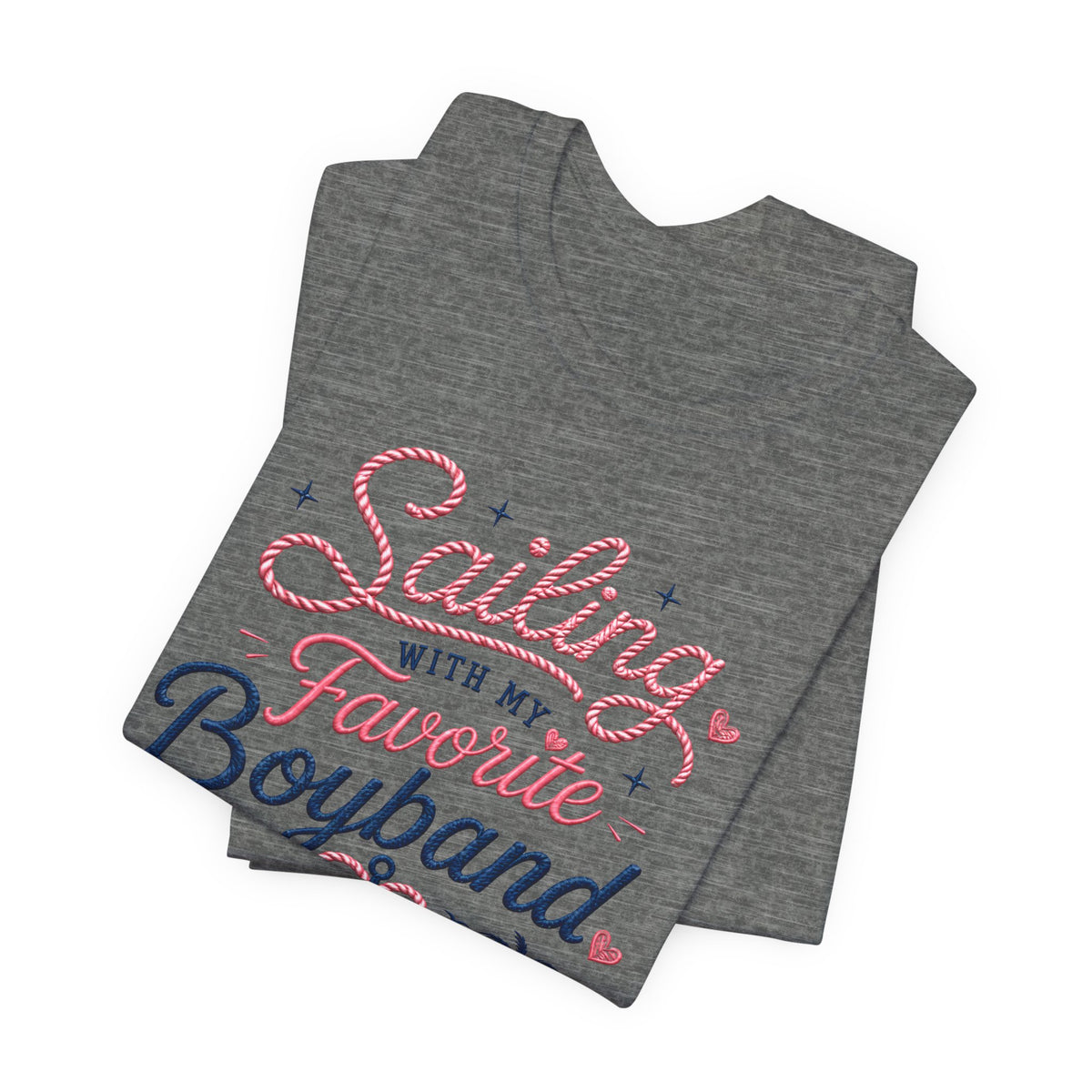 Sailing With My Favorite Boyband T-Shirt — Version 2