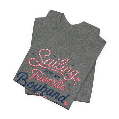 Sailing With My Favorite Boyband T-Shirt — Version 2