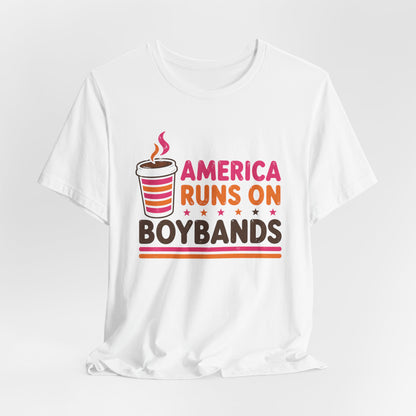 America Runs on Boybands Unisex T-Shirt