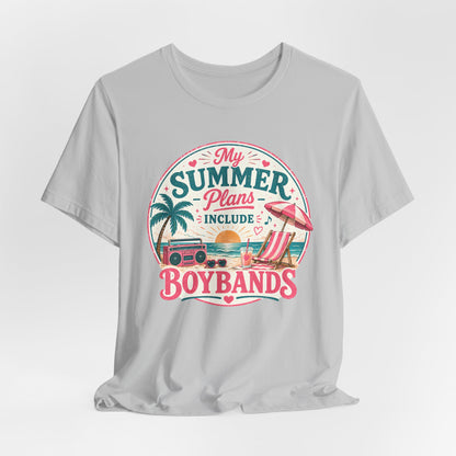 Boybands Summer Plans Unisex T-Shirt — 'My Summer Plans Include Boybands' Tee
