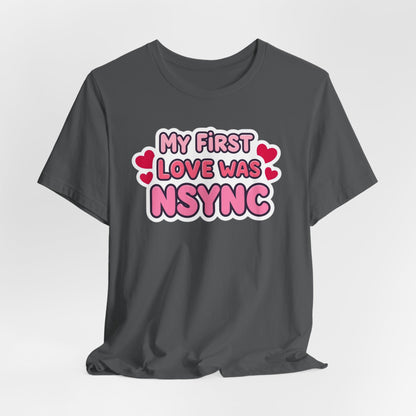 Valentine's 'My First Love Was ' Boyband T-Shirt